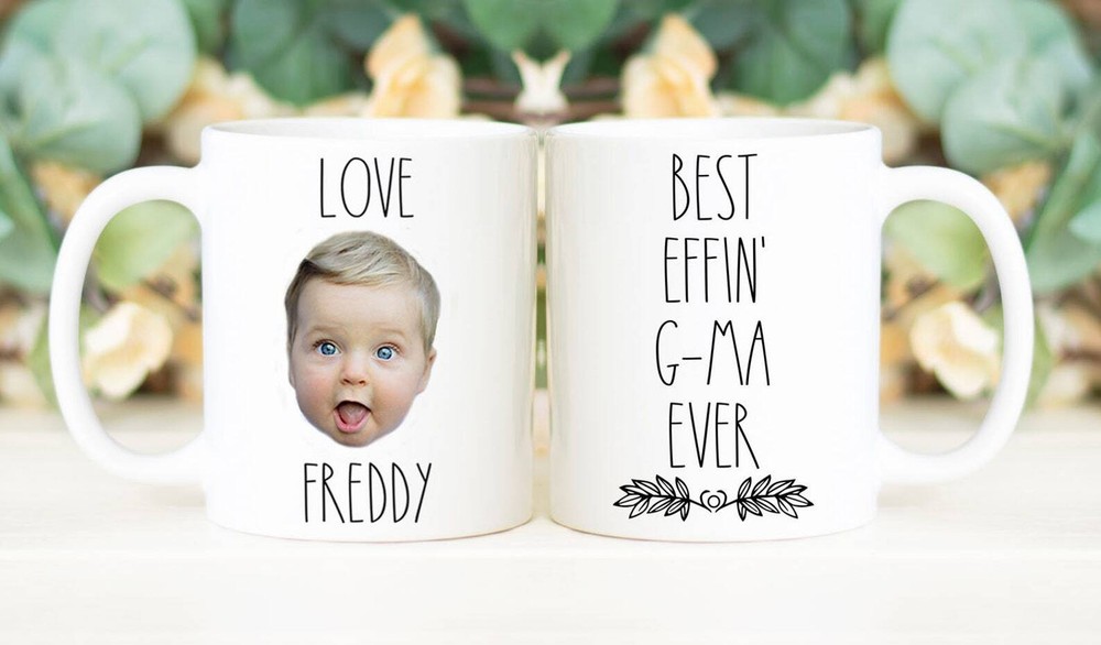 Best Effin' G Ma Ever Mug Custom Face Mug Personalized With Photo Of Baby