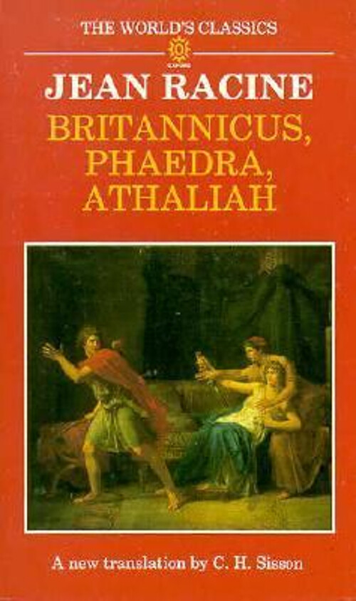Tragic Plays Britannicus Phaedra Athaliah by Jean Racine Paperback