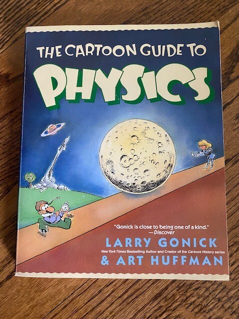 The Cartoon Guide to Physics Paperback Larry, Huffman, Art Gonick