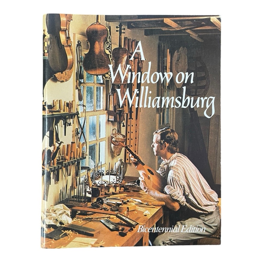 A Window On Williamsburg Bicentennial Edition Softcover