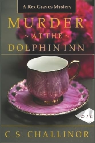 Murder at the Dolphin Inn [LARGE PRINT] (Rex Graves Mystery) by Challinor