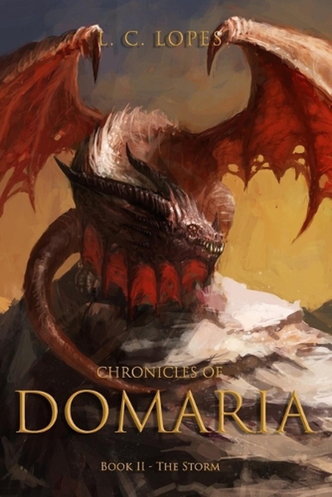 Chronicles of Domaria: Book 2 - The Storm by Lopes Paperback Book