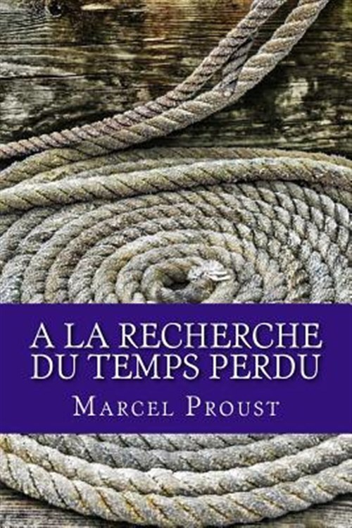 Marcel Proust’s A La Recherche Du Temps Perdu Paperback Brand New Free Shipping