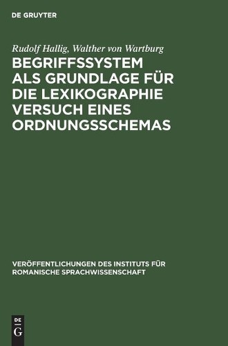 Rudolf Hallig W Begriffssystem ALS Grundlage Für Die Lexikographie Ve (Hardback)