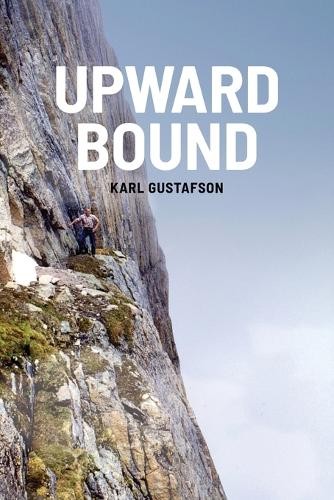 Karl Gustafson Upward Bound (Paperback)Another great item from Rarewaves USA | Free delivery!