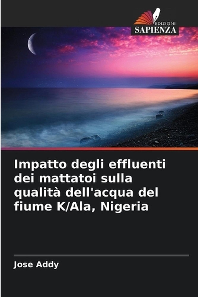 Impatto degli effluenti dei mattatoi sulla qualit dell'acqua del fiume K/Ala, Ni