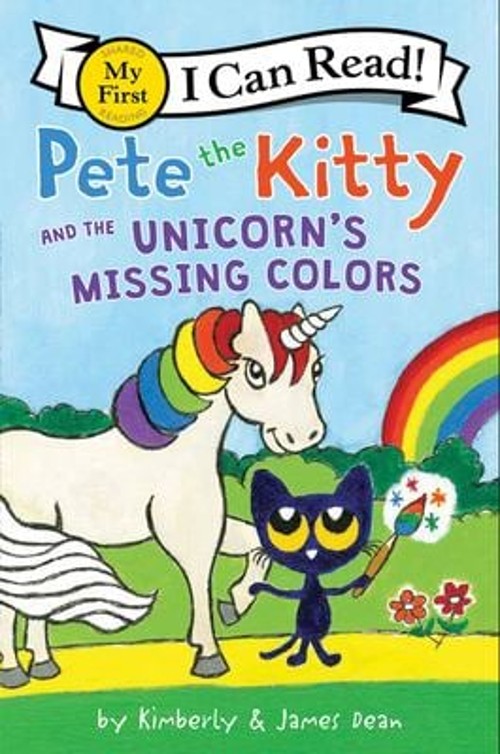 Pete the Kitty and the Unicorn's Missing Colors Kimberly, Dean, JFree US Delivery | ISBN:0062868454