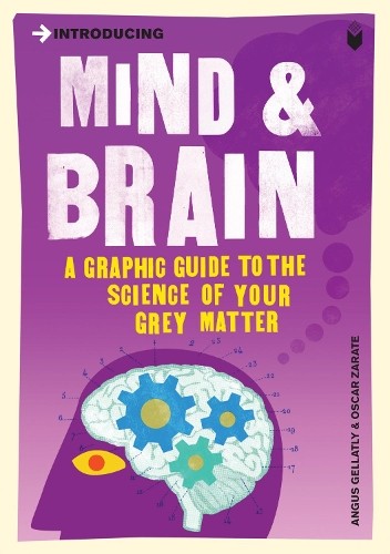 Introducing Mind and Brain: A Graphic..., Zarate, Oscar