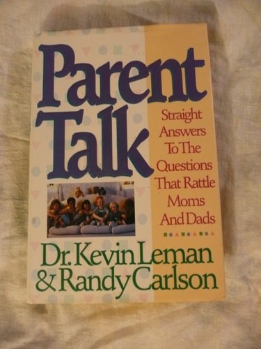 Parent Talk: Straight Answers to the Questions that Rattle Moms and Dads by Lema