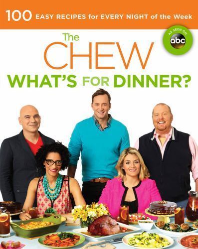 Chew : What's for Dinner?: 100 Easy Recipes for Every Night of the Week by ...