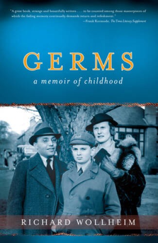 Germs: A Memoir of Childhood - Hardcover By Wollheim, Richard - VERY GOOD