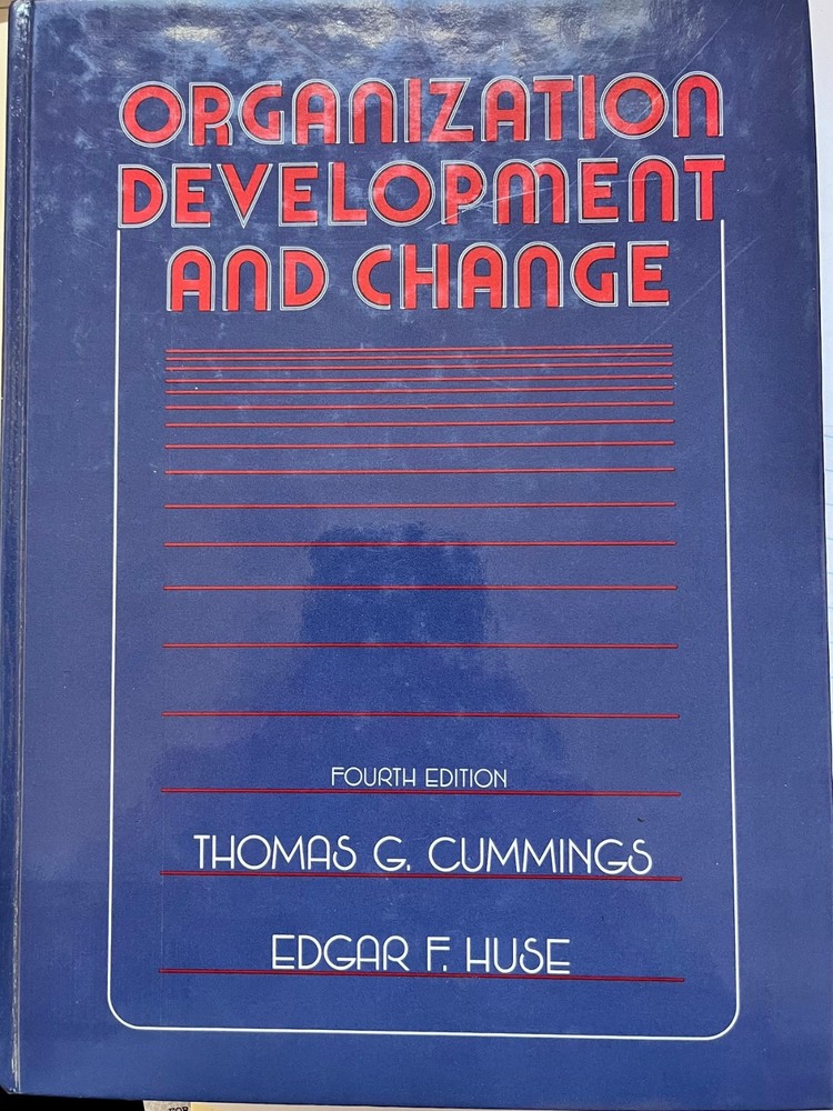 Organization Development and Change - Hardcover -4th Ed- Cummings Huse