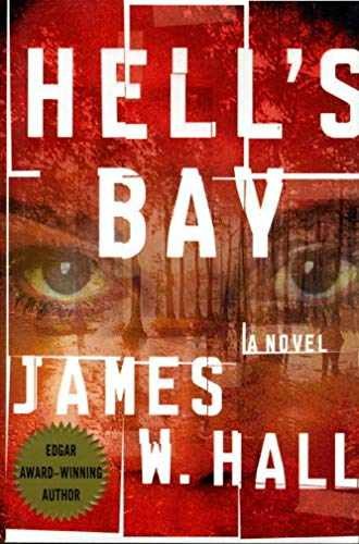 Hell's Bay - Hardcover, by Hall James W. - Very Good g