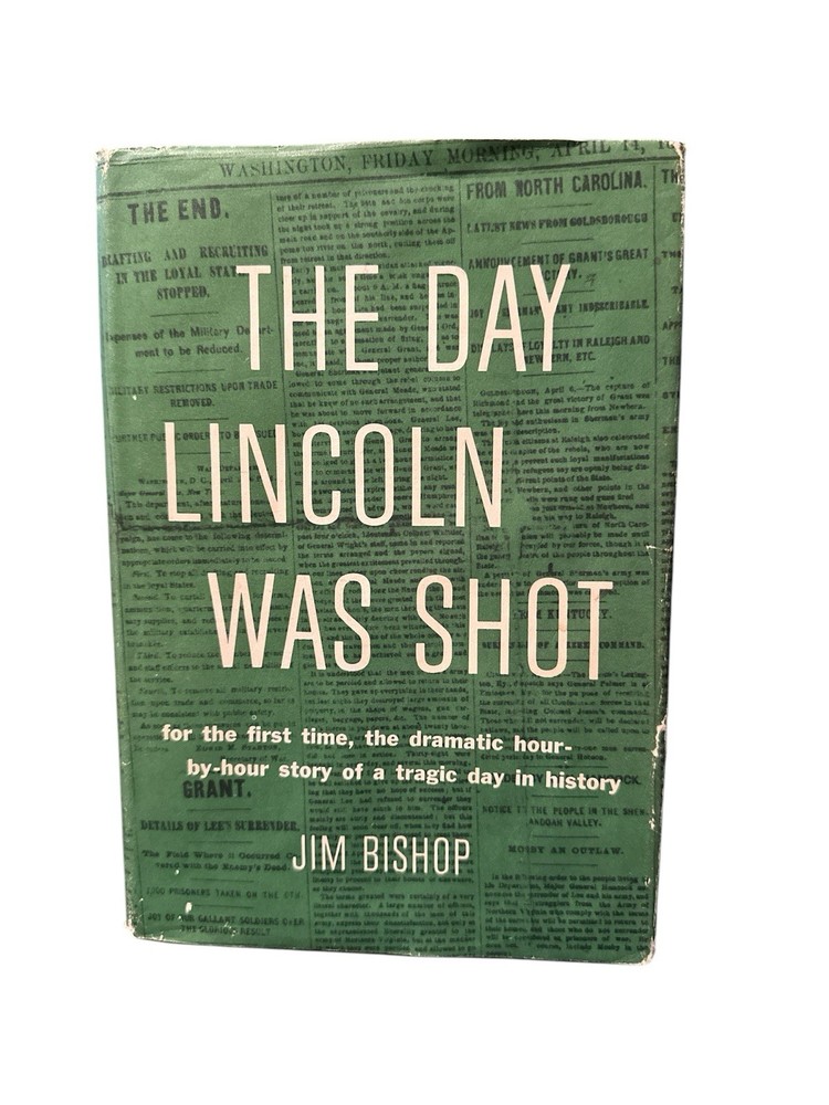 1955 The Day Lincoln Was Shot by Jim Bishop Hard Cover W/ Dust Jacket