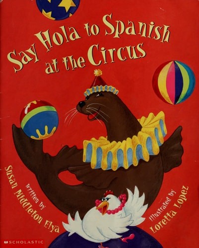 Say Hola to Spanish at the Circus by , Acceptable Book