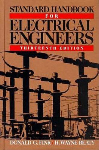 Standard Handbook for Electrical Engineers - Hardcover By Fink, Donald G. - GOOD