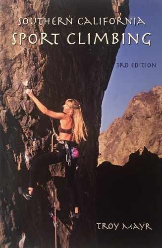 Southern California Sport Climbing The - Paperback, by Mayr Troy - Acceptable
