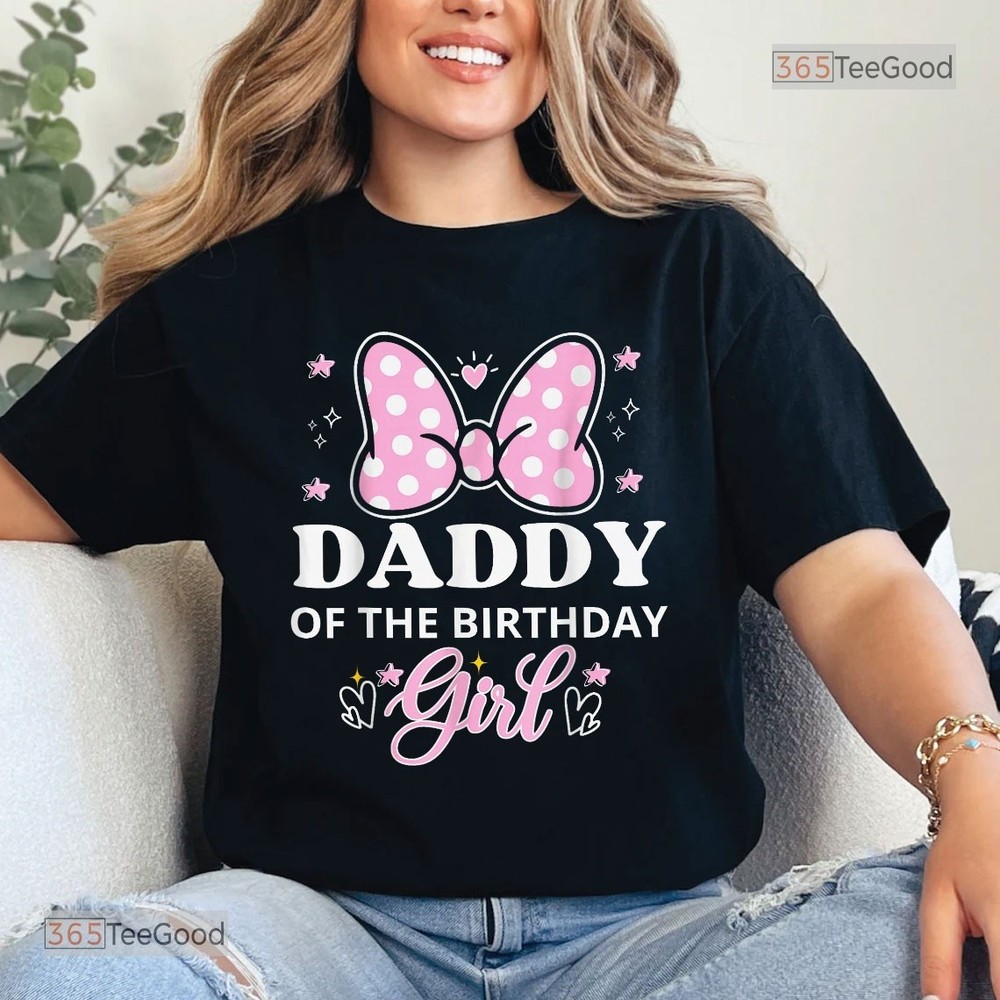 Daddy Of The Birthday Girl Shirt, Cute Pink Bow Family Matching Birthday Tee