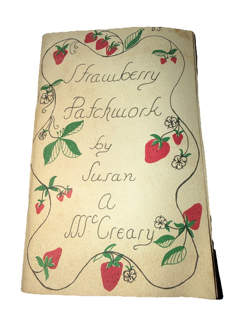 1977 STRAWBERRY PATCHWORK, A STRAWBERRY RECIPES COOKBOOK by SUSAN A. M Poor