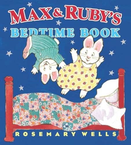 Max and Ruby's Bedtime Book, Wells, Rosemary