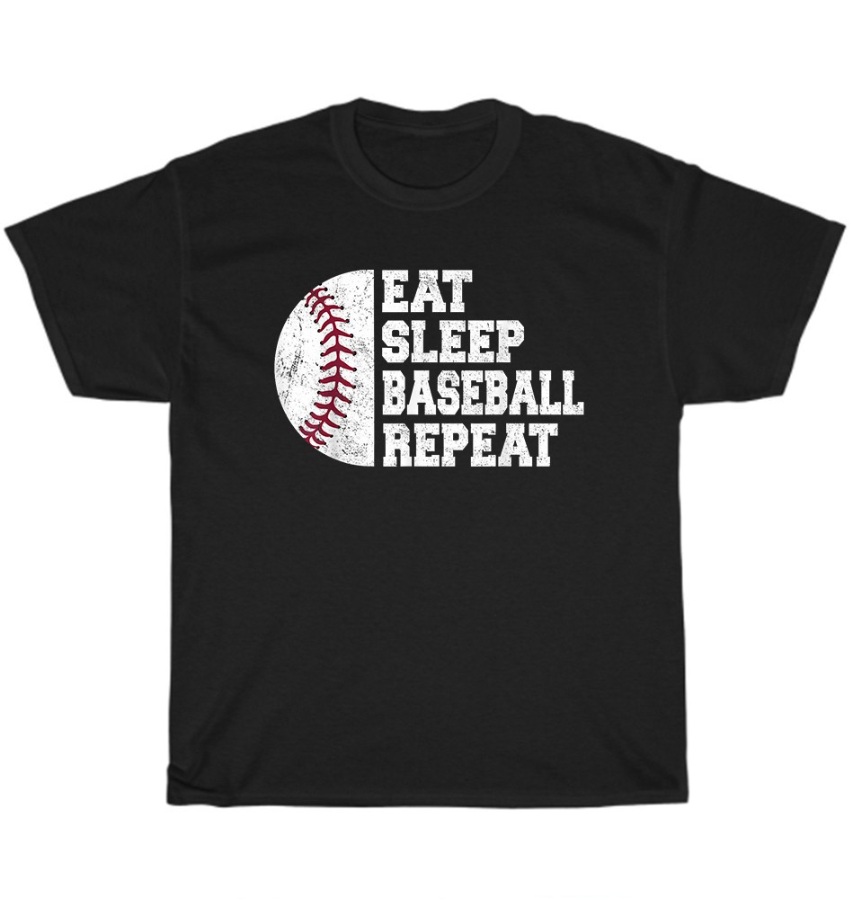 Eat Sleep Baseball Repeat Baseball Sport Player Lover T-Shirt Unisex Tee Gift