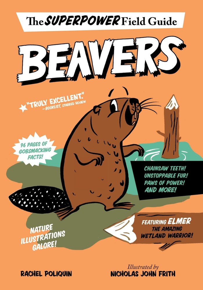 Beavers (Superpower Field Guide) by Poliquin