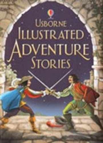 Illustrated Adventure Stories (Usborne - Hardcover, by WATT FIONA - Acceptable n