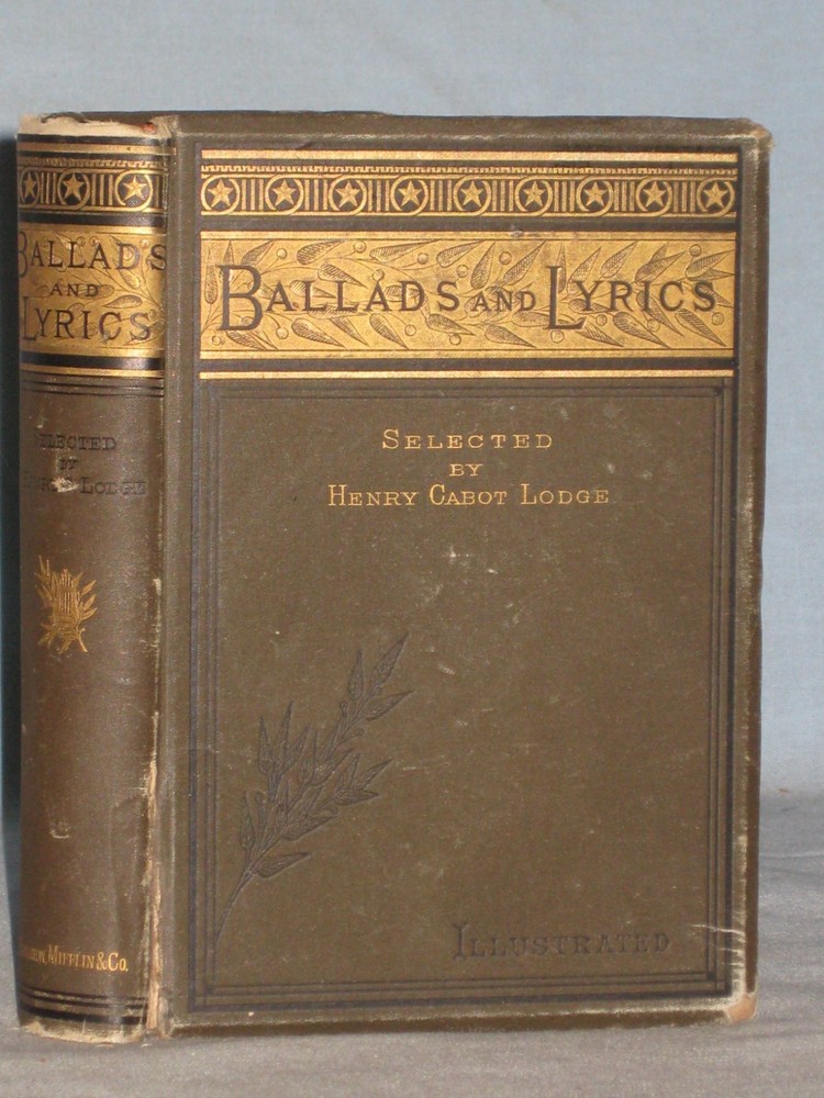 1880 Book Ballads And Lyrics Selected By Henry Cabot Lodge