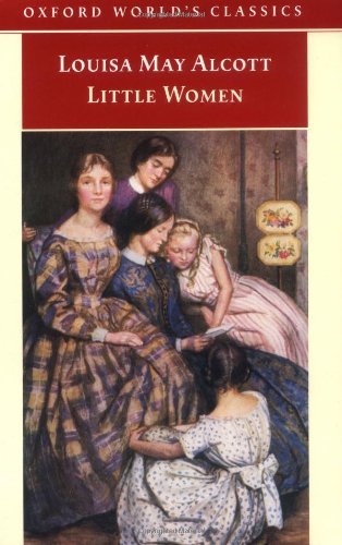 Little Women (Oxford World's Classics) By Louisa May Alcott. 978