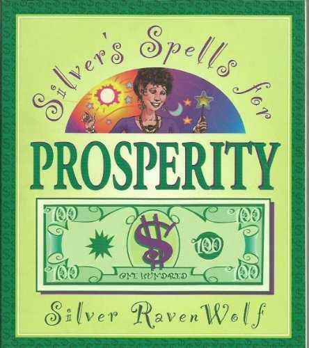 Silver's Spells for Prosperity - Paperback, by RavenWolf Silver - Acceptable