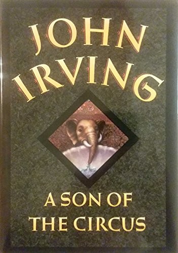 A Son of the Circus, Irving, John