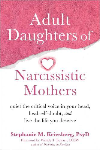 Stephanie M Kriesberg Adult Daughters of Narcissistic Mothers Paperback Guide