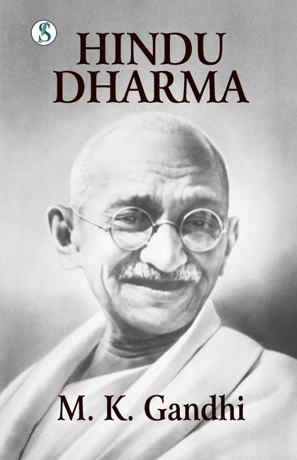 Hindu Dharma: Gandhi An Autobiography
