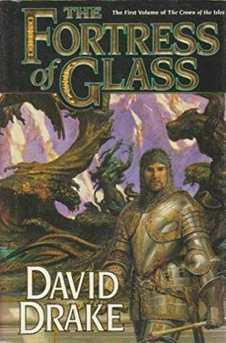 The Fortress of Glass: The First - Hardcover, by Drake David - Very Good j