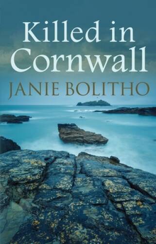 Killed in Cornwall (Cornish Mysteries) - Paperback By Bolitho, Janie - GOOD