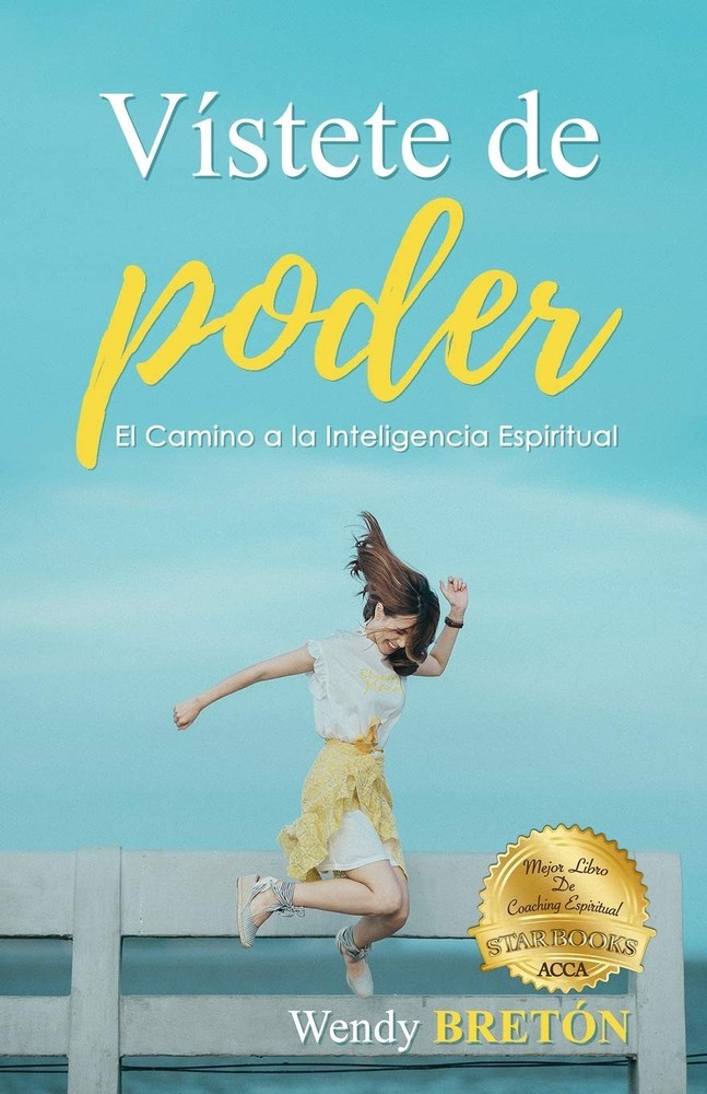 Vístete de Poder: El Camino Hacia La Inteligencia Espiritual (Spanish Edition)