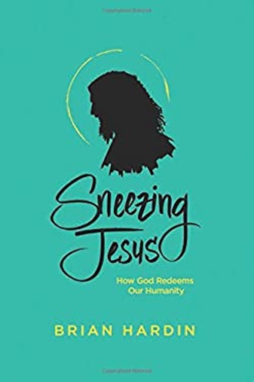 Sneezing Jesus : How God Redeems Our Humanity Paperback Brian HarFree US Delivery | ISBN:1631467409