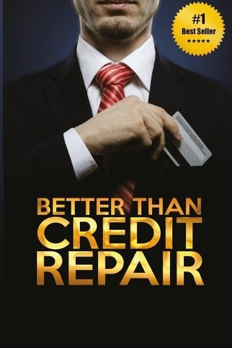 Tamara Rasheed Better Than Credit Repair (Paperback) (UK IMPORT)All Tariffs and Duties included - no additional charges
