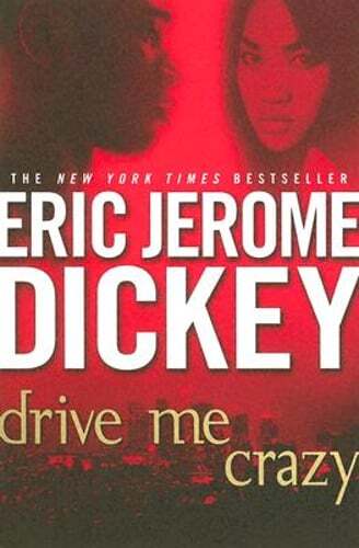 Drive Me Crazy by Eric Jerome Dickey: Used