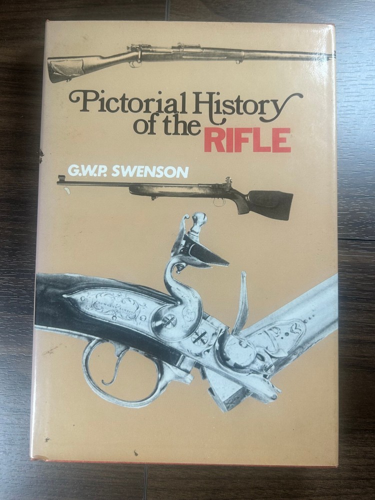 Pictorial History of the Rifle Swenson 1972 Bonanza Hardcover DJ Good