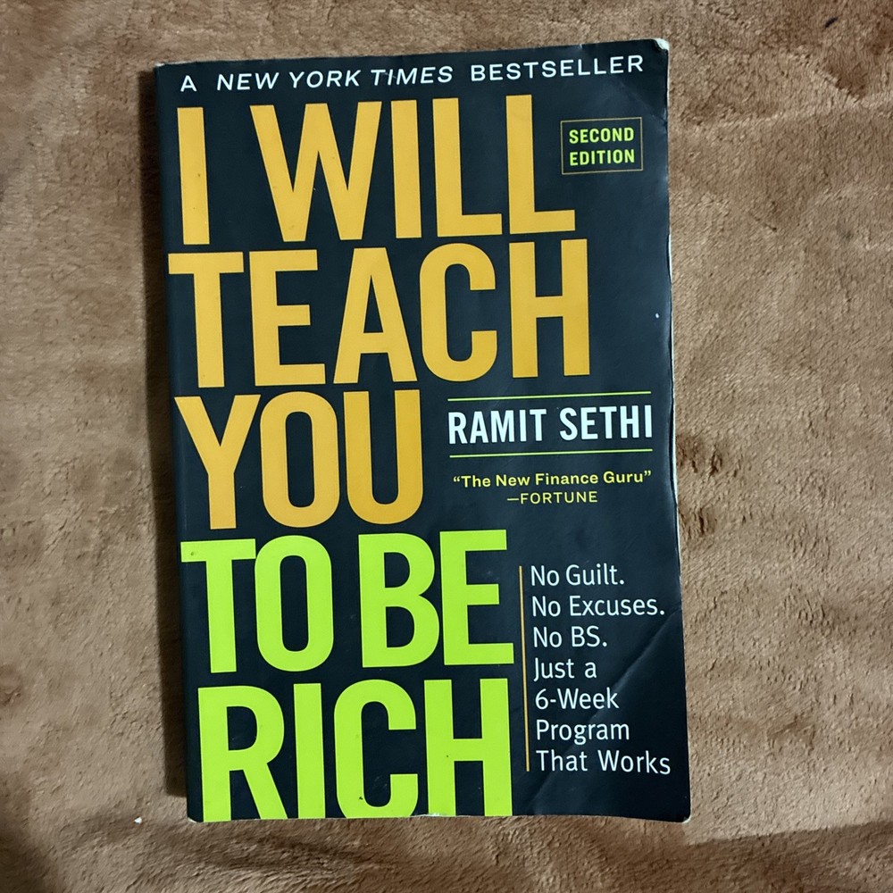 I Will Teach You to Be Rich: No Guilt. No Excuses. Just a 6-Week Program Tha...