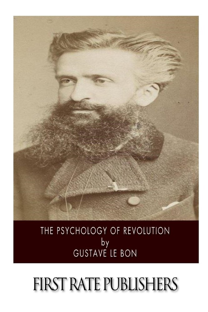 The Psychology of Revolution