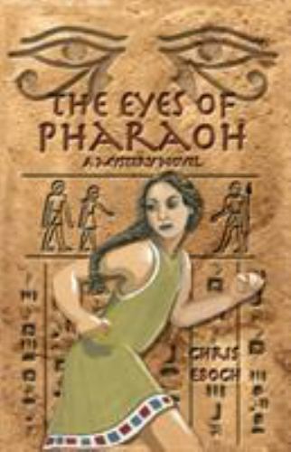 The Eyes of Pharaoh by Chris Eboch (paperback)