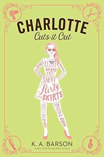 Charlotte Cuts It Out - Hardcover, by Barson Kelly - Very Good b