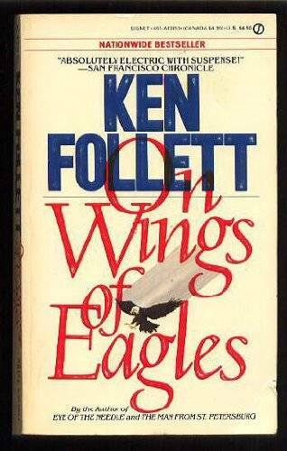 On Wings of Eagles (Signet) - Mass Market Paperback By Follett, Ken - GOOD