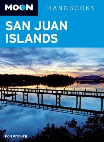 Moon San Juan Islands (Moon Handbooks) - Paperback By Pitcher, Don - GOOD