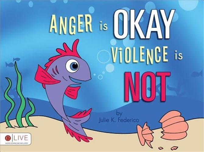 Anger Is Okay Violence Is Not (Paperback or Softback)