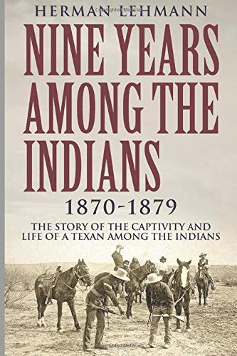 Nine Years Among the Indians, 1870-..., Lehmann, Herman