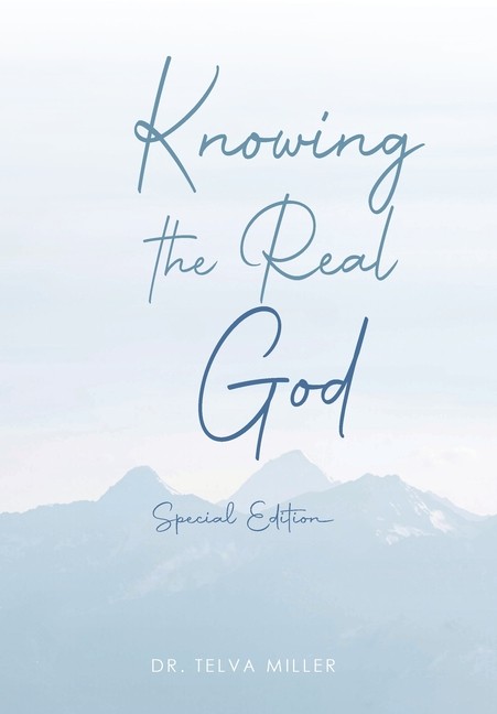 Knowing The Real God: Special Edition