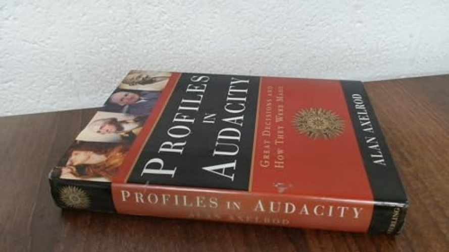 Profiles in Audacity: Great Decisions - Hardcover, by Axelrod Alan - Very Good b